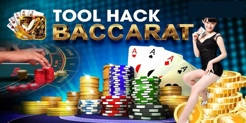 Tool Hack Baccarat - Hướng Dẫn Cách Tải An Toàn, Nhanh Chóng