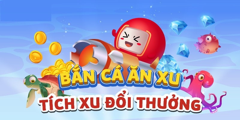 Tìm hiểu tổng quan về siêu phẩm bắn cá ăn xu